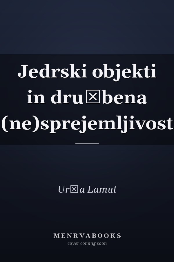 Jedrski objekti in družbena (ne)sprejemljivost