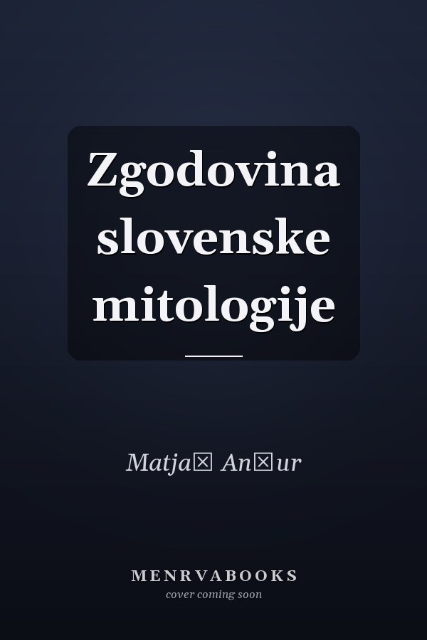 Zgodovina slovenske mitologije