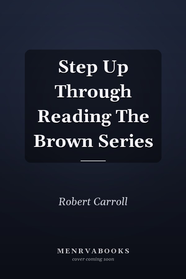 Step Up Through Reading The Brown Series