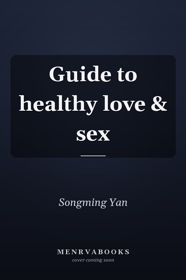 Guide to healthy love & sex