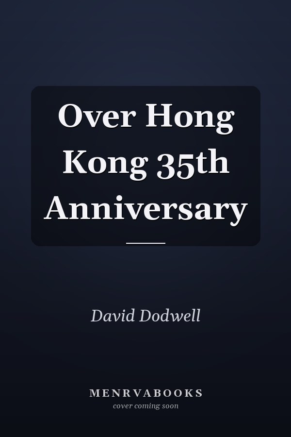 Over Hong Kong 35th Anniversary