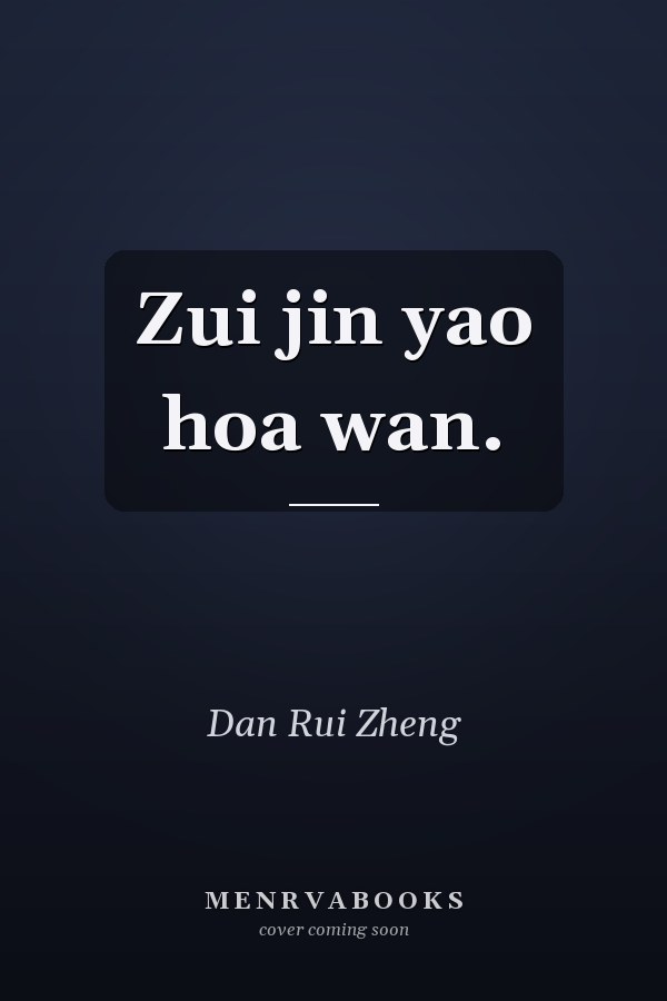 Zui jin yao hoa wan.