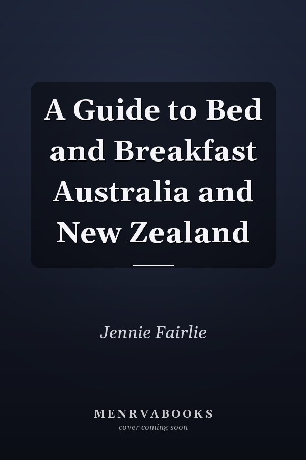 A Guide to Bed and Breakfast Australia and New Zealand