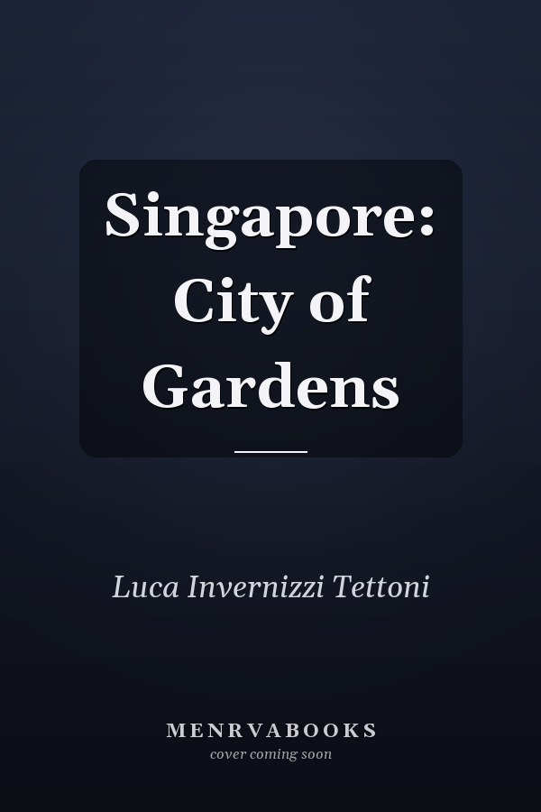 Singapore: City of Gardens