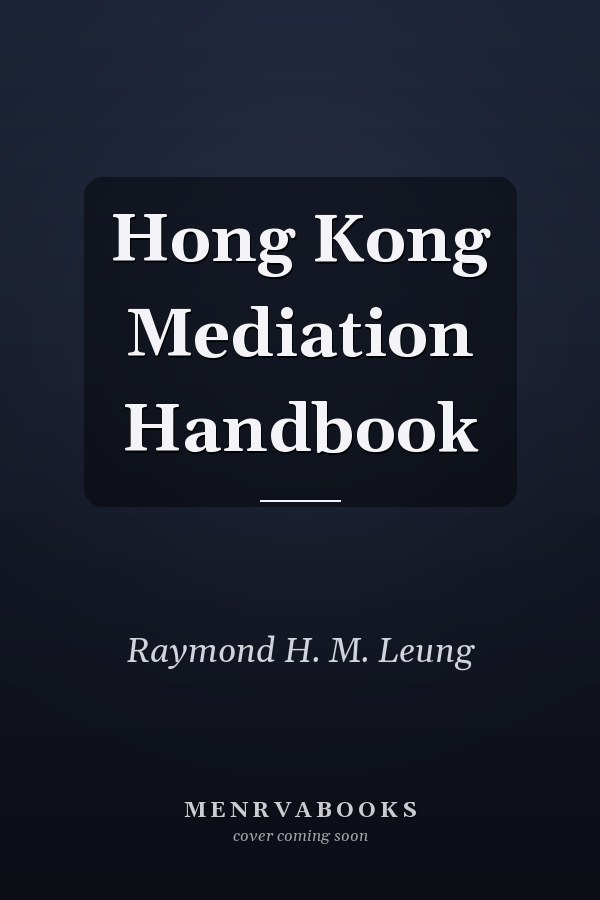 Hong Kong Mediation Handbook