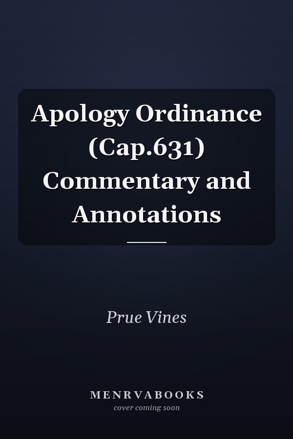 Apology Ordinance (Cap.631) Commentary and Annotations
