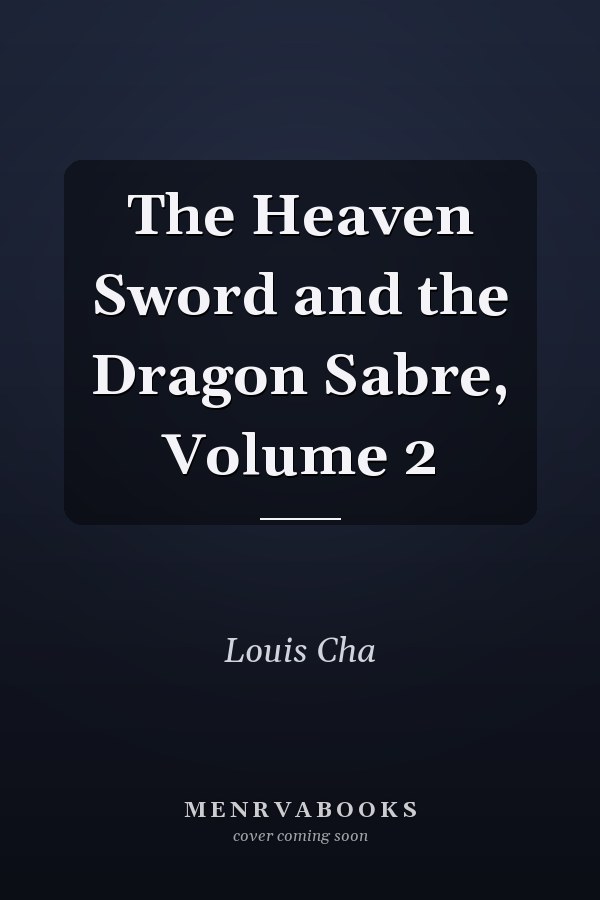 The Heaven Sword and the Dragon Sabre, Volume 2