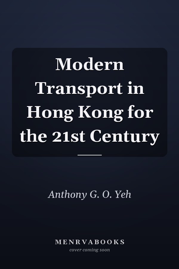 Modern Transport in Hong Kong for the 21st Century