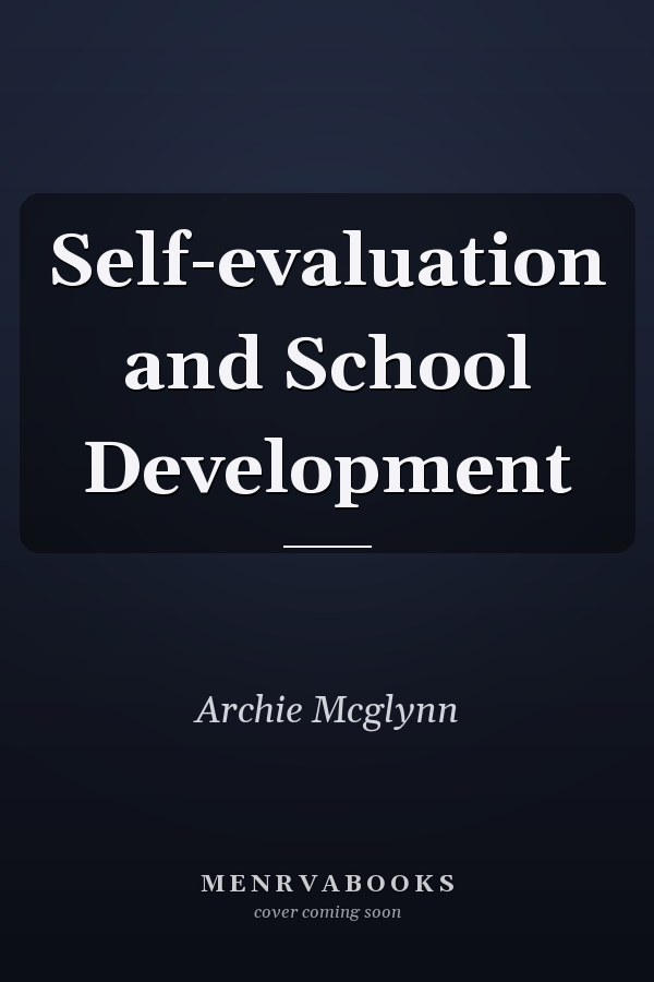 Self-evaluation and School Development