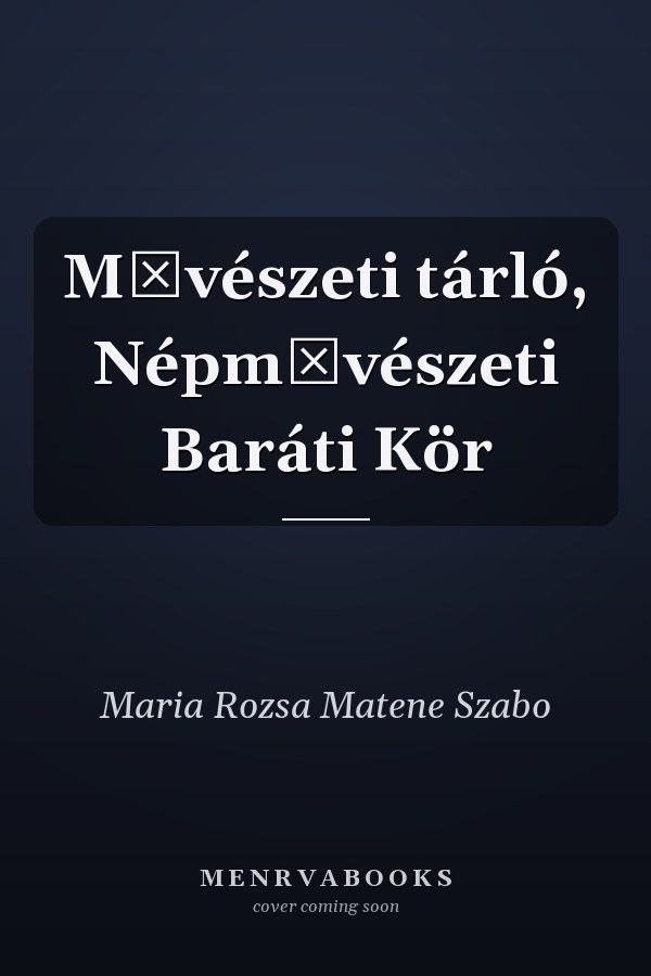Művészeti tárló, Népművészeti Baráti Kör