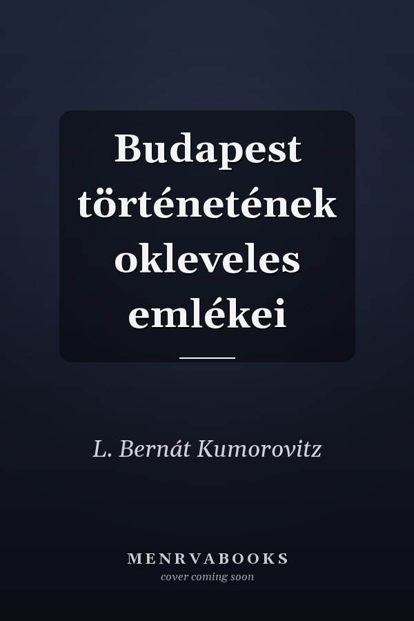 Budapest történetének okleveles emlékei