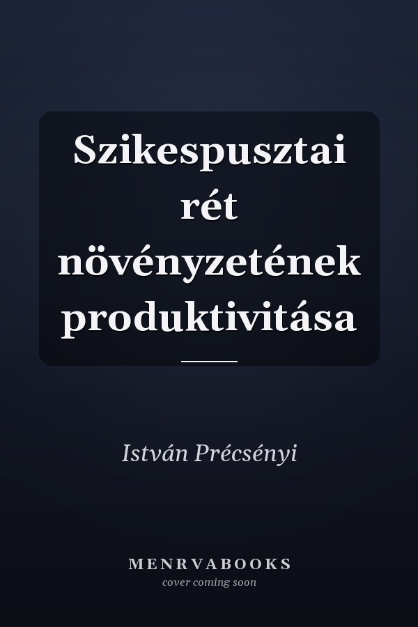 Szikespusztai rét növényzetének produktivitása