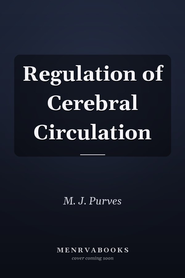 Regulation of Cerebral Circulation