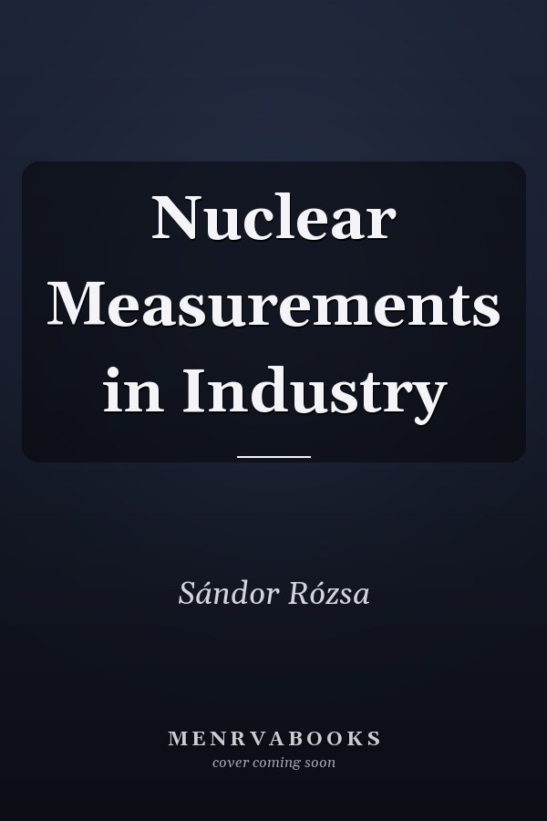Nuclear Measurements in Industry