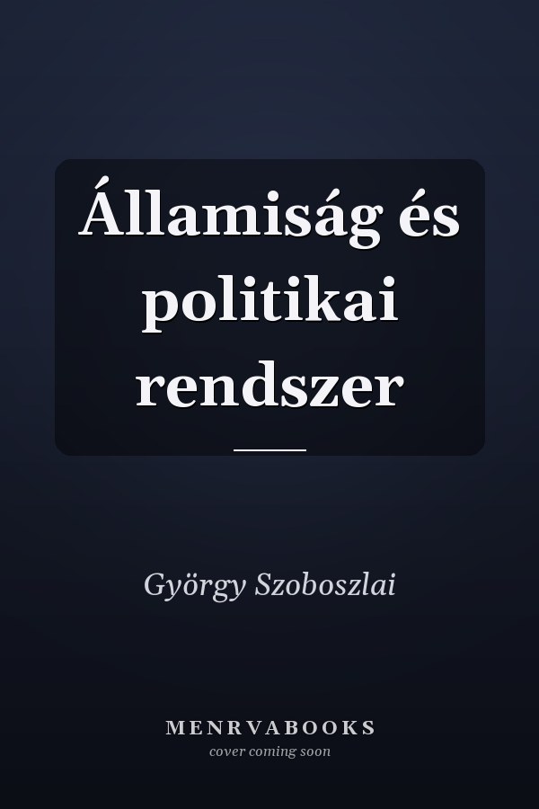 Államiság és politikai rendszer