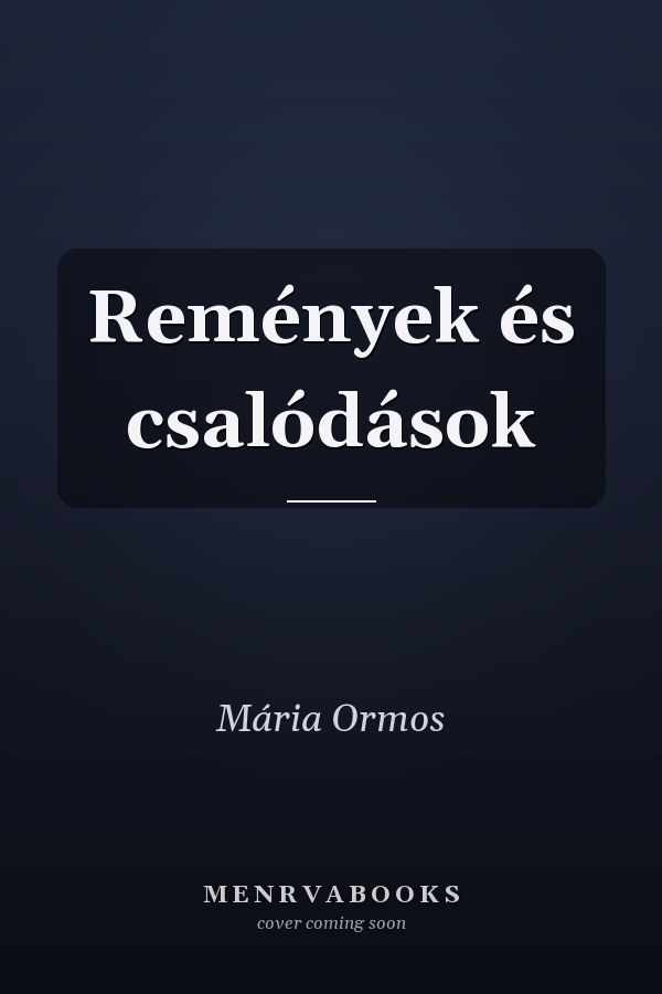 Remények és csalódások