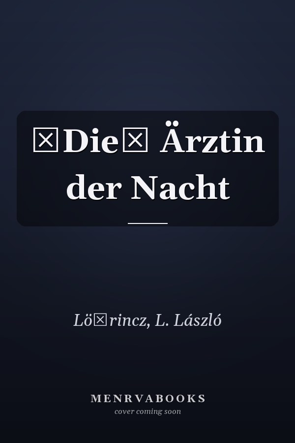 Die Ärztin der Nacht