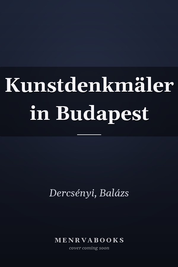Kunstdenkmäler in Budapest