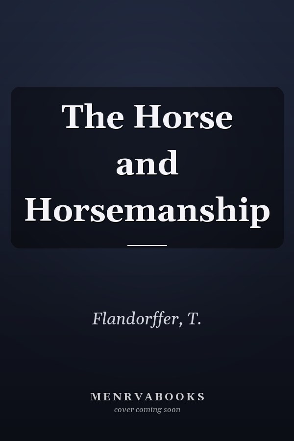 The Horse and Horsemanship