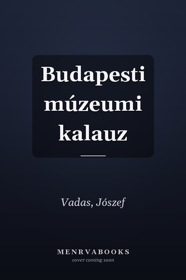 Budapesti múzeumi kalauz