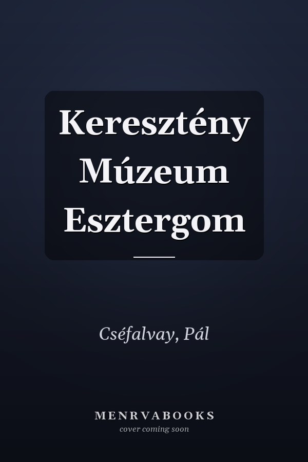 Keresztény Múzeum Esztergom