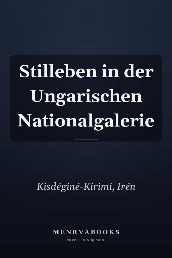 Stilleben in der Ungarischen Nationalgalerie