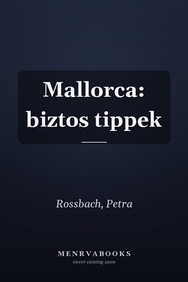 Mallorca: biztos tippek