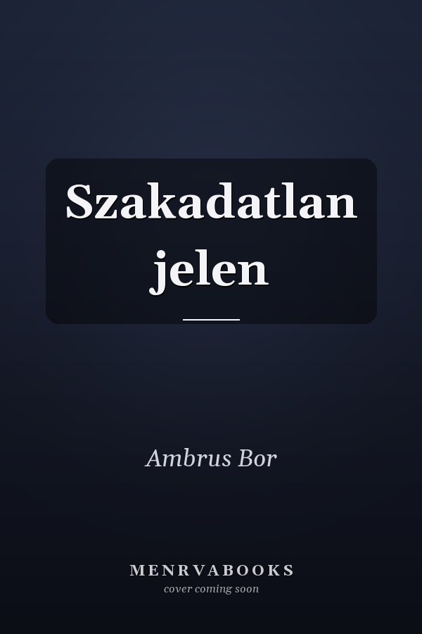 Szakadatlan jelen