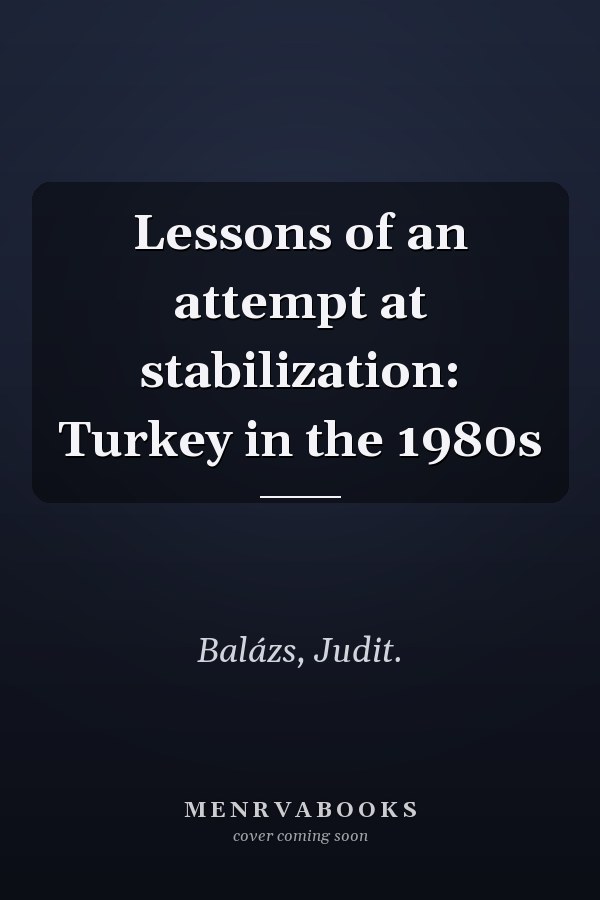 Lessons of an attempt at stabilization: Turkey in the 1980s