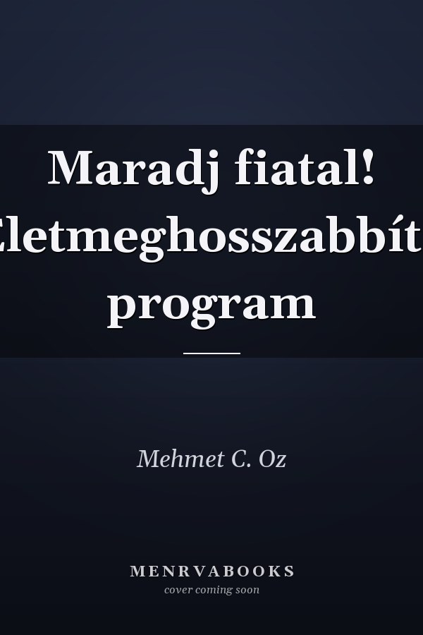 Maradj fiatal! Életmeghosszabbító program