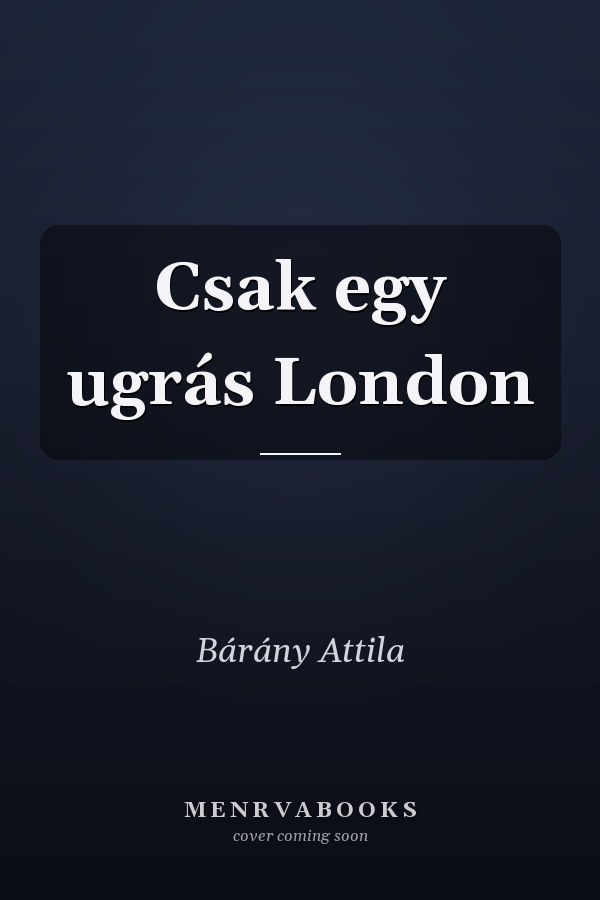 Csak egy ugrás London