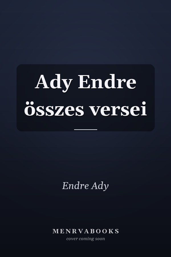 Ady Endre összes versei