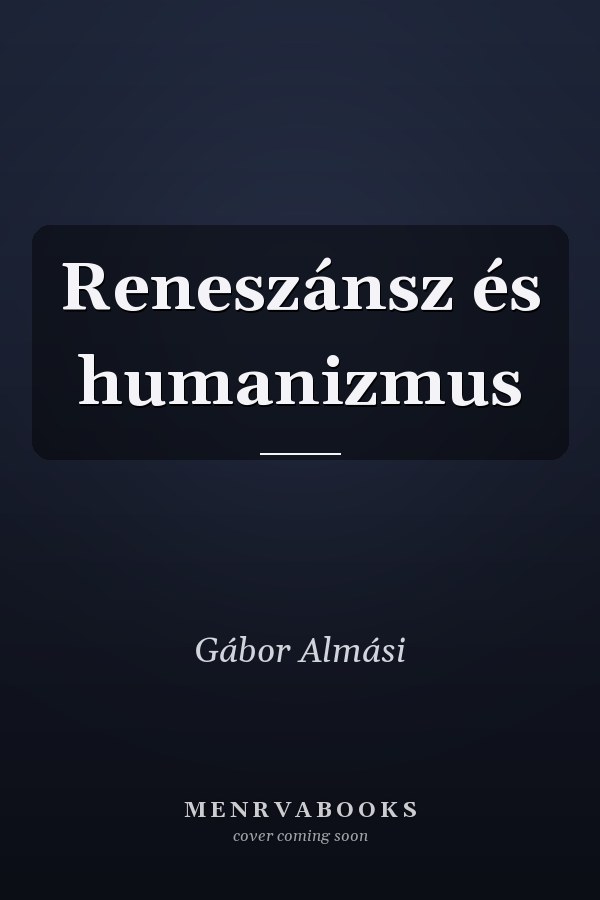 Reneszánsz és humanizmus