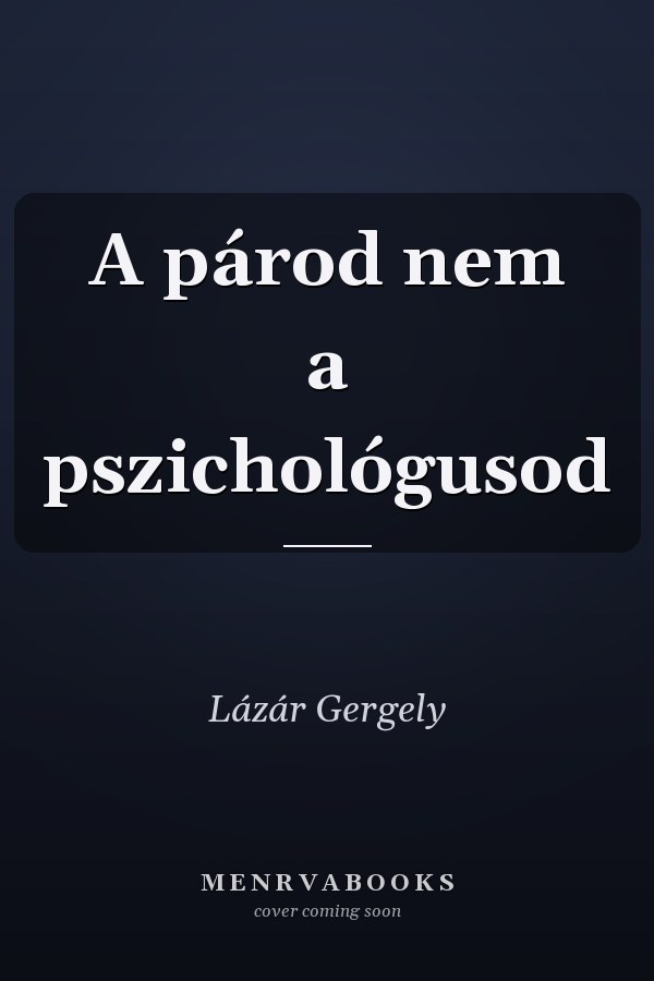 A párod nem a pszichológusod