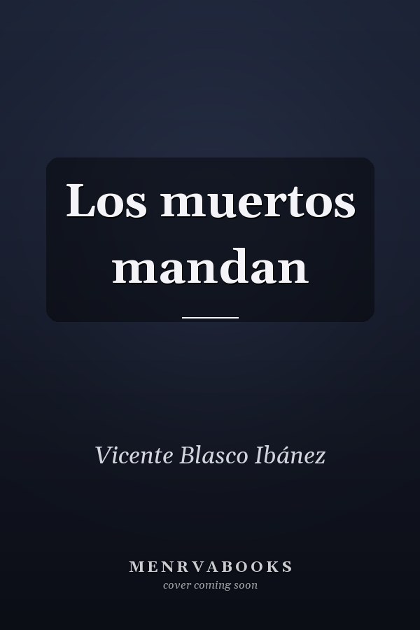 Los muertos mandan