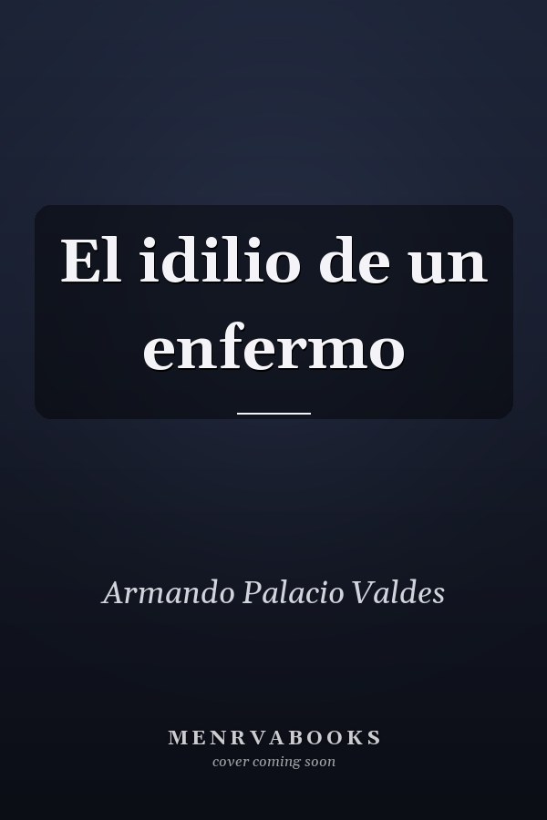 El idilio de un enfermo