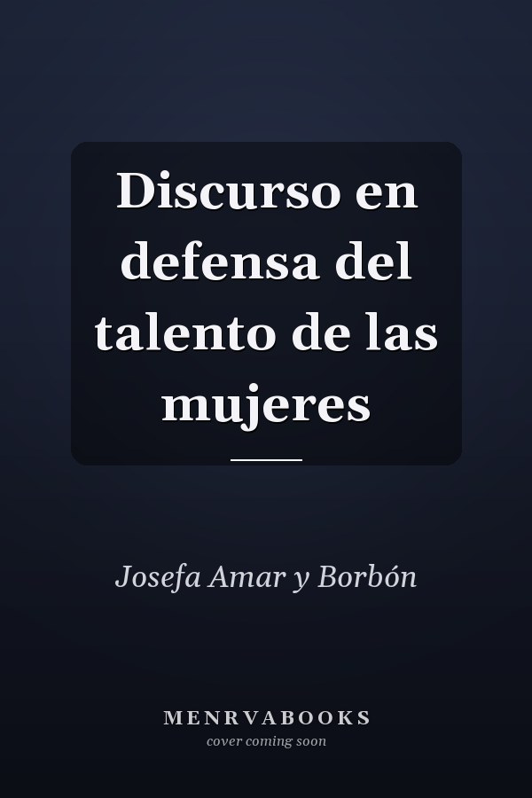Discurso en defensa del talento de las mujeres