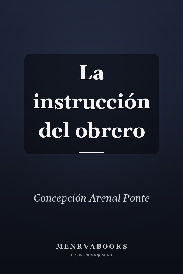 La instrucción del obrero