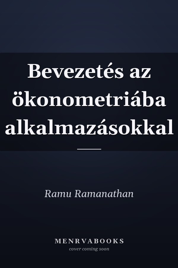 Bevezetés az ökonometriába alkalmazásokkal