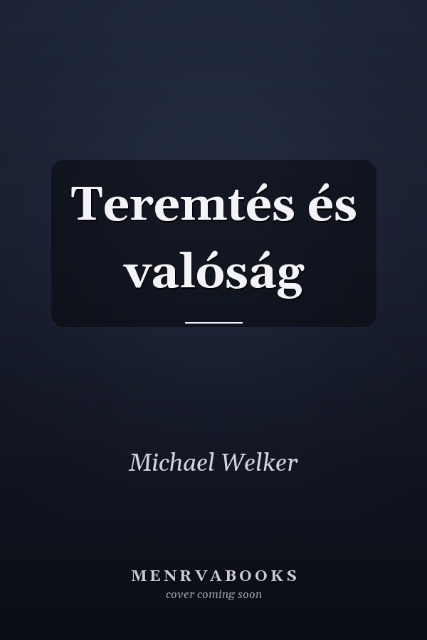 Teremtés és valóság