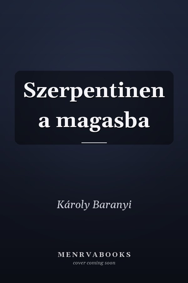 Szerpentinen a magasba
