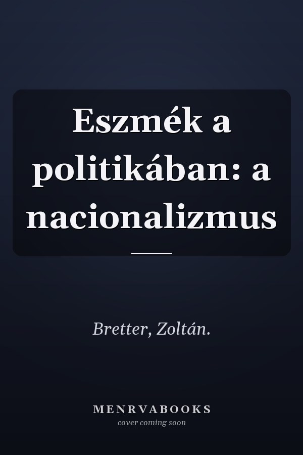 Eszmék a politikában: a nacionalizmus