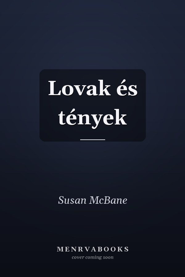 Lovak és tények