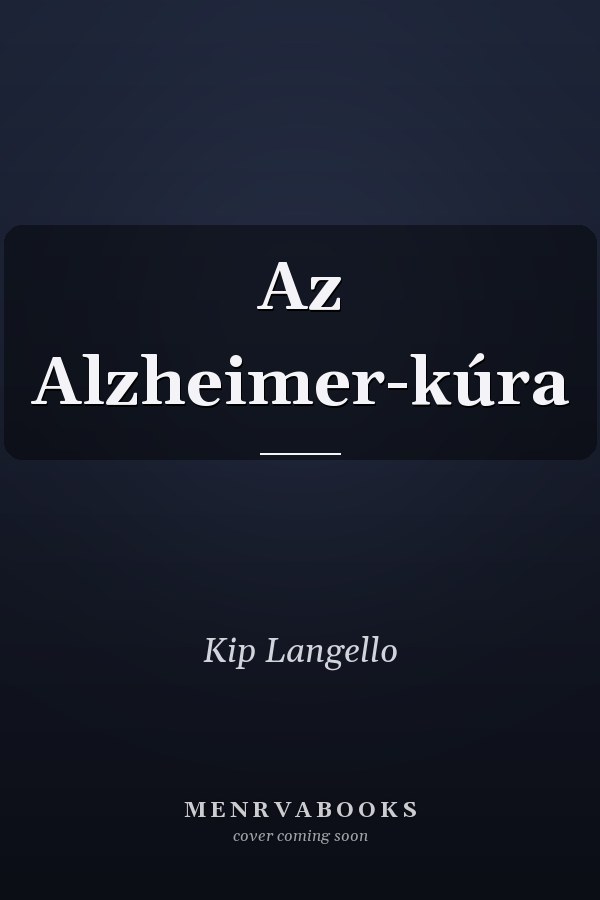 Az Alzheimer-kúra