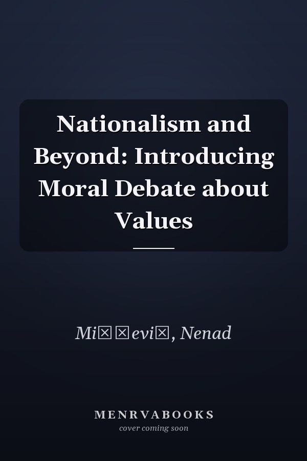 Nationalism and Beyond: Introducing Moral Debate about Values