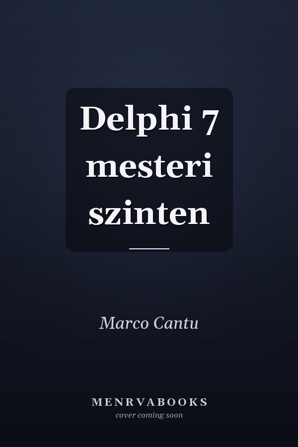 Delphi 7 mesteri szinten