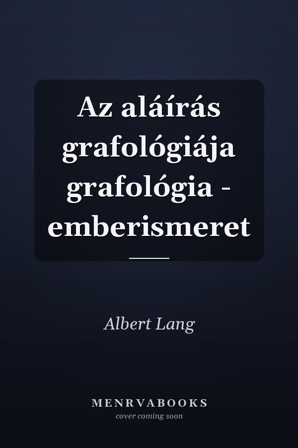 Az aláírás grafológiája grafológia - emberismeret