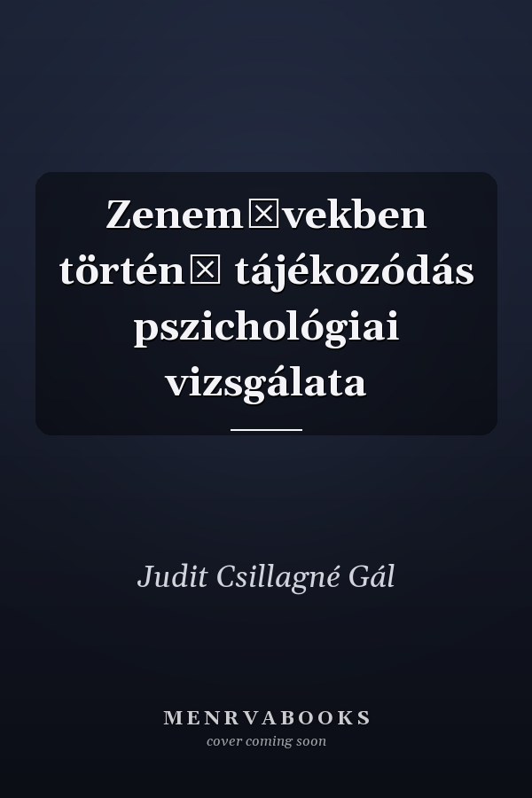Zeneművekben történő tájékozódás pszichológiai vizsgálata