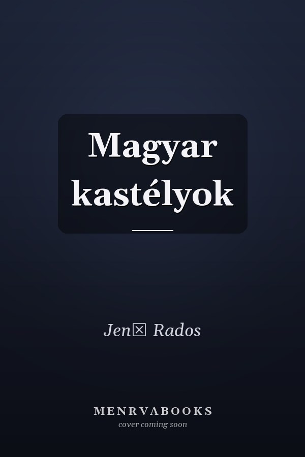 Magyar kastélyok