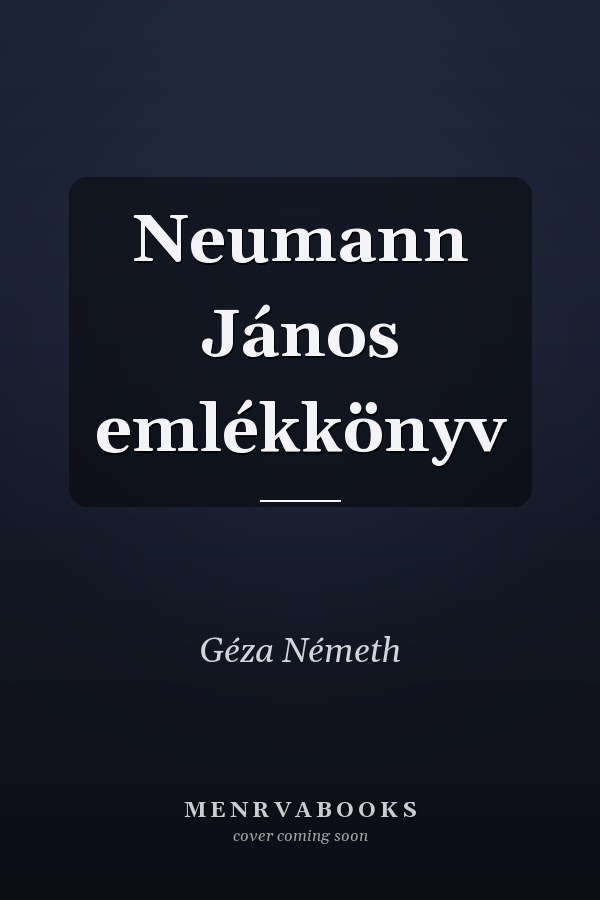 Neumann János emlékkönyv